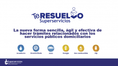 Superservicios pone a disposición de los ciudadanos plataforma virtual “Te Resuelvo”