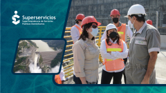 Superservicios verifica los avances de obras en Hidroituango para su entrada en operación en el segundo semestre de 2022