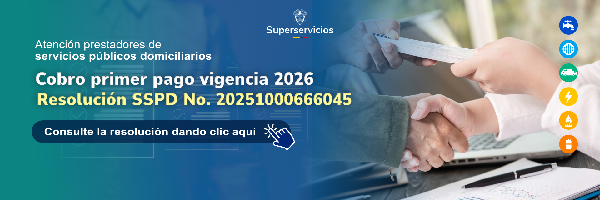 Resolución SSPD 20251000666045 del 5 de diciembre de 2025, por la cual se establece un primer pago por concepto de contribución especial a recaudar en la vigencia 2026, sobre la liquidación en firme del 2025, ingrese a la resolución dando clic aquí
