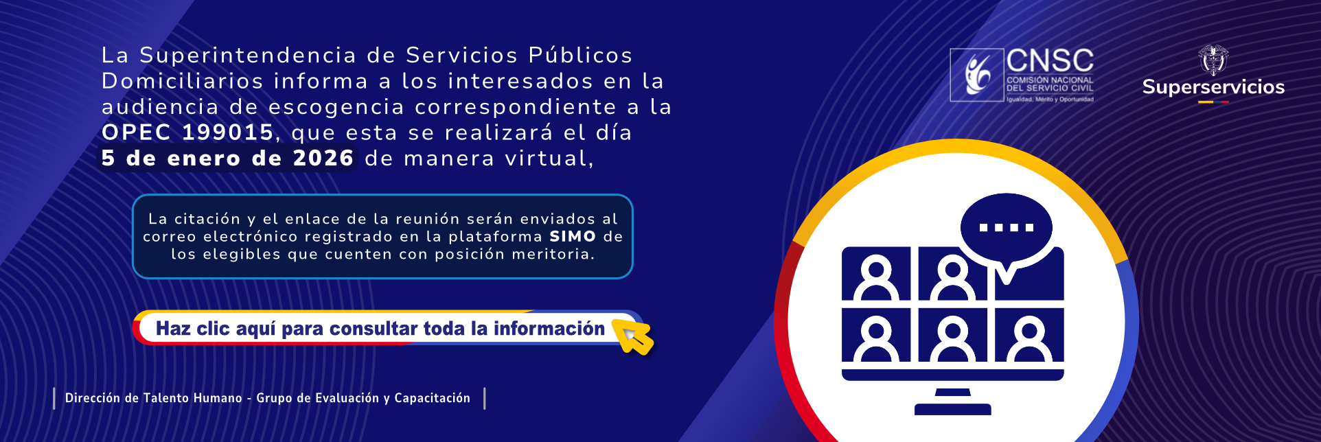 La Superintendencia de Servicios Públicos Domiciliarios informa a los interesados en la audiencia de escogencia correspondiente a la OPEC No.199015