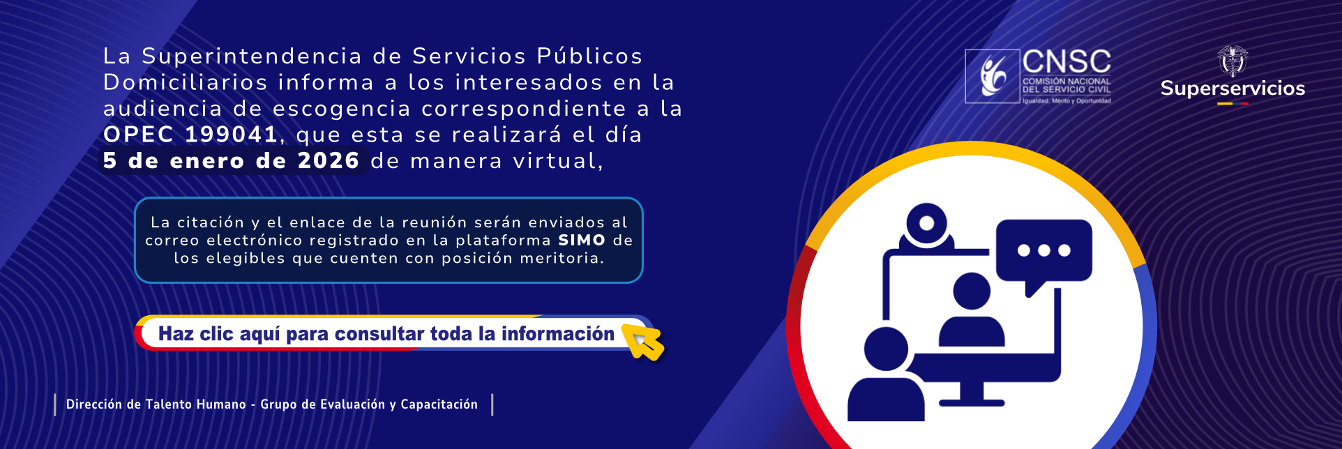 La Superintendencia de Servicios Públicos Domiciliarios informa a los interesados en la audiencia de escogencia correspondiente a la OPEC No.199041